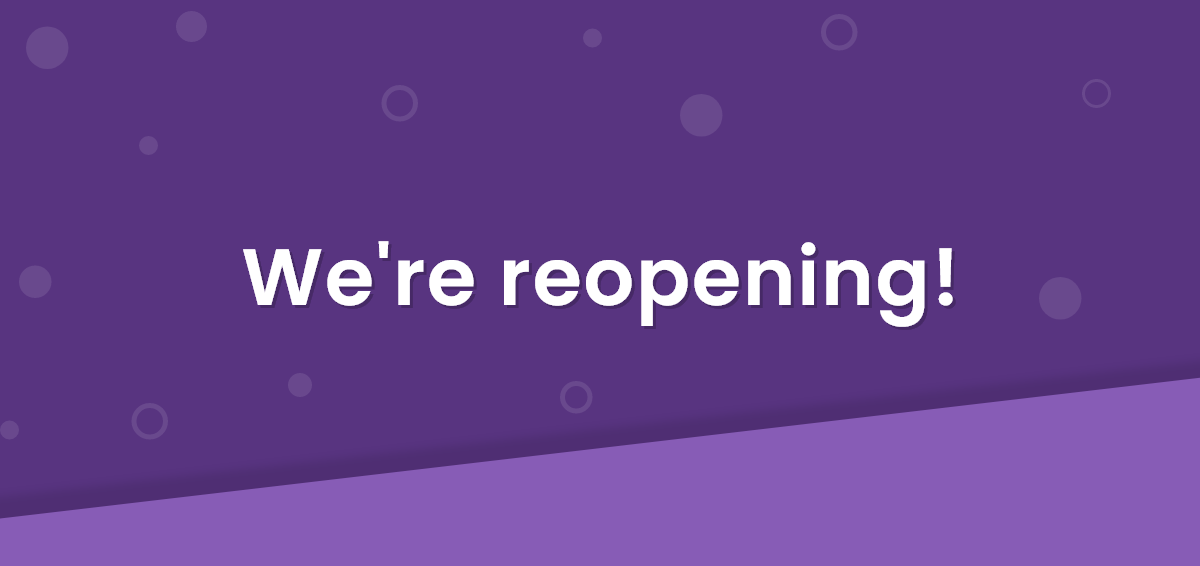 We're Reopening! image